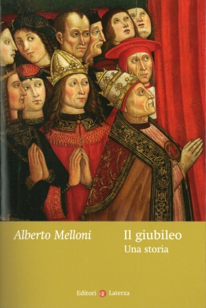 Il Giubile una storia - Alberto Melloni